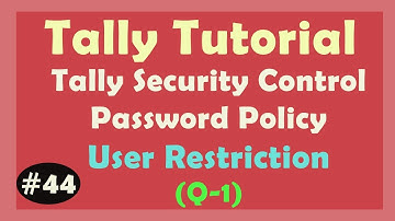 Q-1 Security Control - Tally ERP9 | Password Policy Tally | User Restriction | Learn Tally ERP9