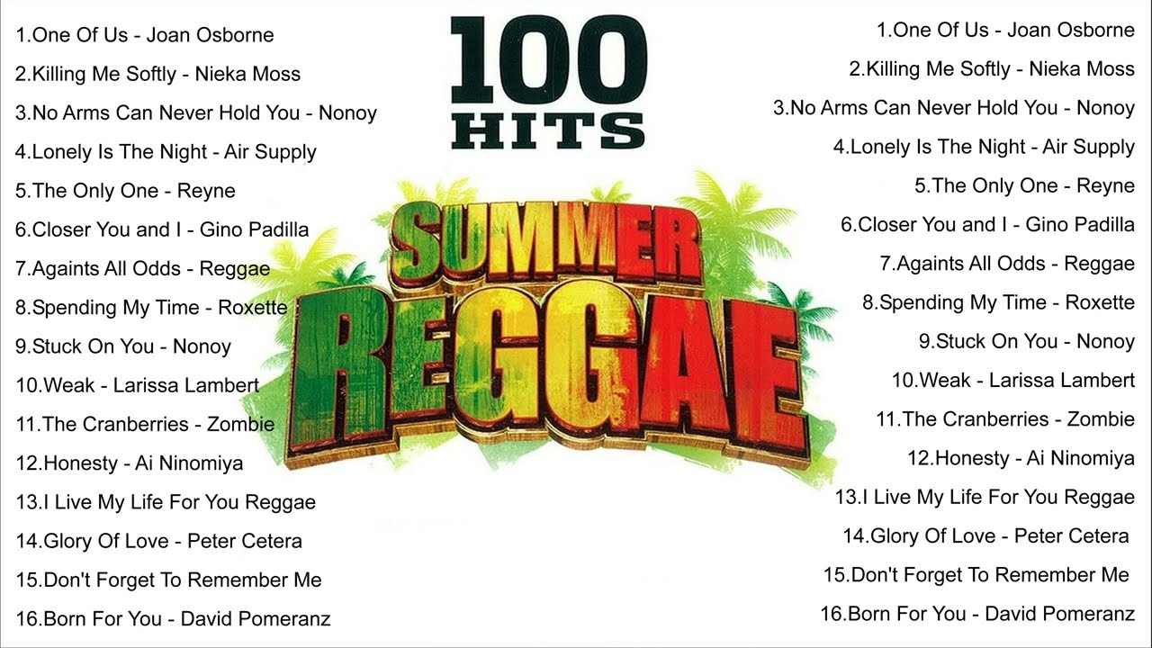 Top 100 Hits Summer Reggae Full Album