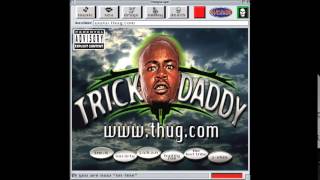 Watch Trick Daddy Run Nigga video