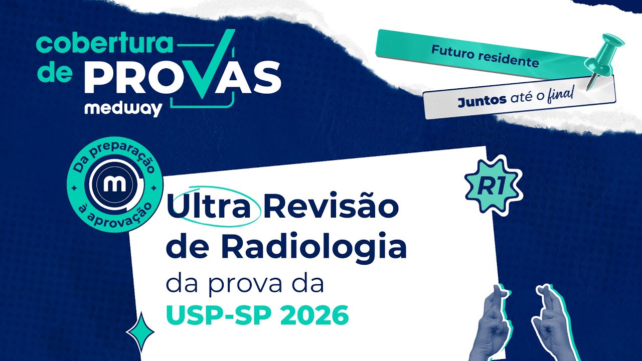 Ultra Revisão de Radio para a prova de R1 da USP-SP | Cobertura de Provas| Medway Residência Médica
