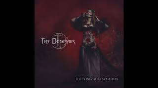 Thy Despair - The Song of Desolation (Full Album)