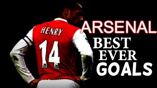Arsenal FC | Best Ever Goals