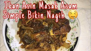 Ikan Asin Masak Asam Simple Tapi Enak || Iwak Karing Masak Asam || Resep Ke 36