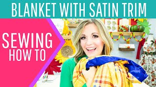 DIY: How to Sew With Satin Blanket Binding - Creativebug - Craft Classes &  Workshops - What will you make today?