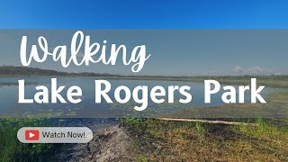 Walking Lake Rogers Park | Odessa, Florida