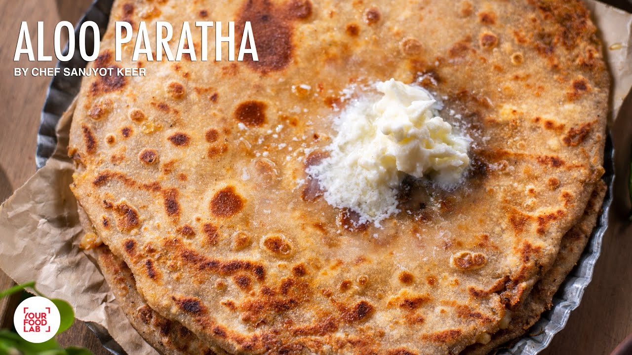 Aloo Paratha Recipe | My Home Style Aloo Paratha | Chef Sanjyot Keer
