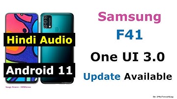 Samsung F41 | Android 11 Available | One UI 3.0 Update Available | Latest Update Available | Hindi