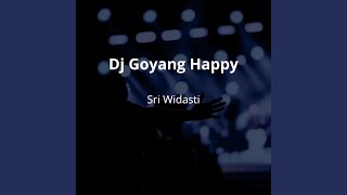 DJ Goyang Happy