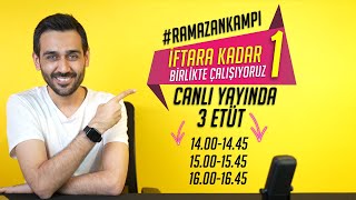 İftara Kadar Birlikte Çalışıyoruz -1 |3 Etüt| #RamazanKampı #YKS #İftaraKadar