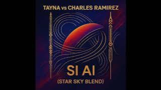 Tayna Vs Charles Ramirez - Ai Ai (Star Sky Blend)
