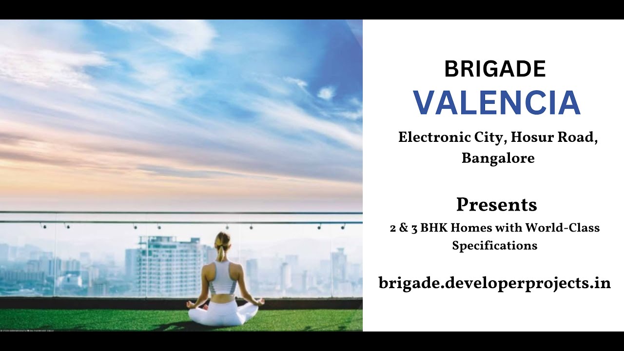 Brigade Valencia At E-City, Bangalore - A Luxurious Green Surprise