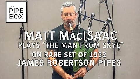 Matt MacIsaac Plays Rare (c.1952) James Robertson Bagpipes