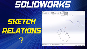 What are Sketch Relationships in SOLIDWORKS - Solidworks Beginner