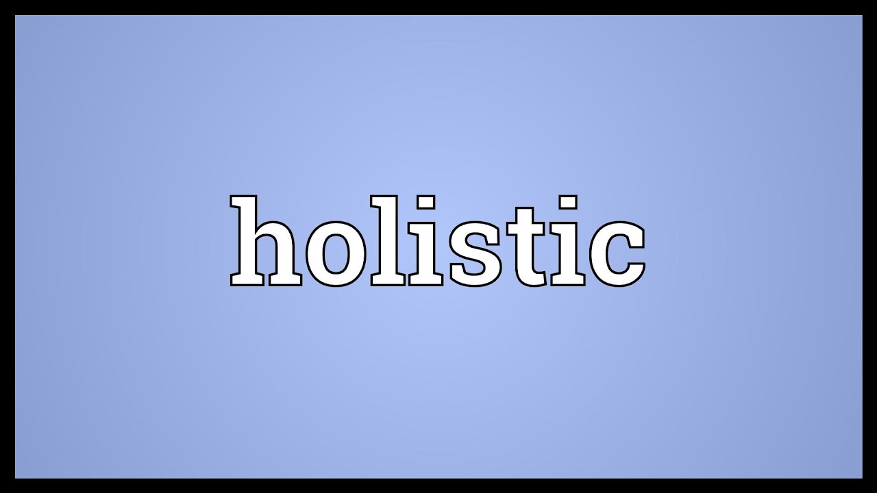 Related meaning. Holistic meaning.