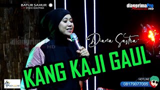 KANG KAJI GAUL COVER DIANA SASTRA