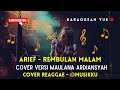 REMBULAN MALAM - KARAOKE COVER VERSI MAULANA ARDIANSYAH REAGGAE SKA