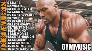 AGGRESSIVE MUSIC 2024💥GYM MUSIC 2024💥WORKOUT MUSIC 2024💥MOTIVATIONAL SONGS 2024💥FITNESS MUSIC💥LEO