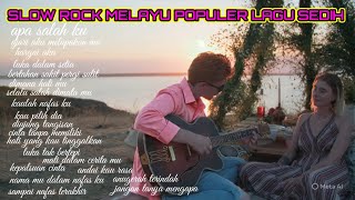 KUMPULAN LAGU SLOW ROCK MELAYU POPULER LAGU MALASIA SEDIH