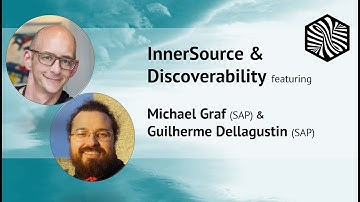 InnerSource & Discoverability - Community Call with Michael Graf and Guilherme Dellagustin from SAP
