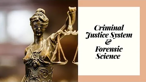 Role of Forensic Science in Criminal Justice System (In Indian Perspective)