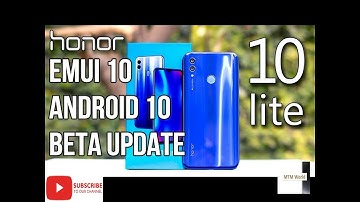 HONOR 10 LITE EMUI 10 ANDROID 10 BETA UPDATE