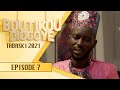 Boutikou Diogoye - Tabaski 2021 - Episode 7