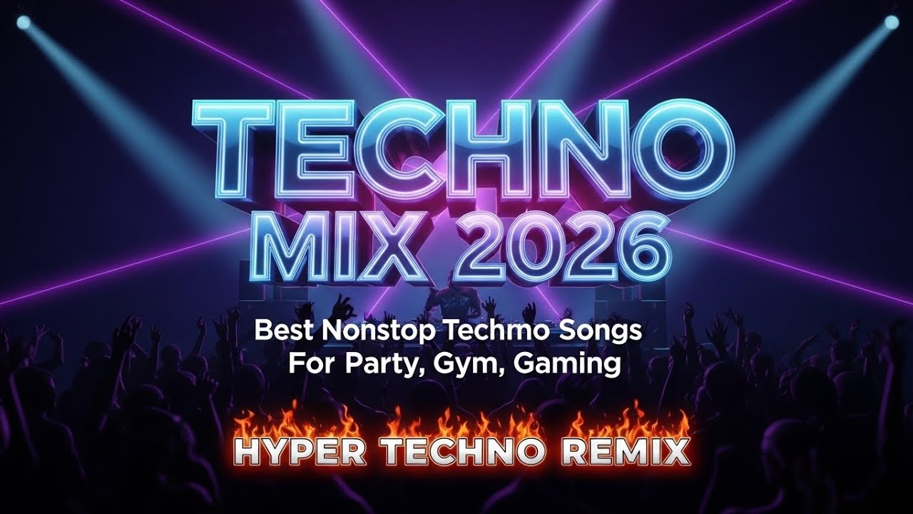 Techno Mix 2026😉🤘Best Nonstop Techno Songs For Party, Gym, Gaming🔥Hyper Techno Remix