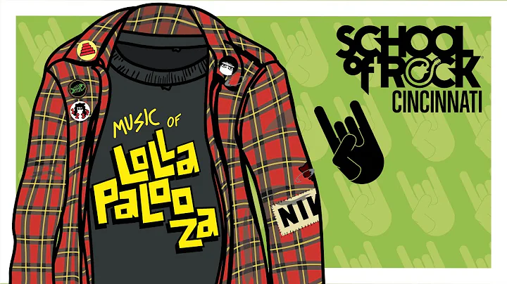 School of Rock Cincinnati Presents: The Music of Lollapalooza