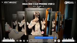 MƯA RƠI VÀO PHÒNG VER 2 - KHỞI MY ( VH REMIX ) || BẦU TRỜI ẤY NƠI XA THẾ NÀO RỒI REMIX 2025