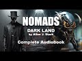 NOMADS 2 - Dark Land  (Complete Audiobook -English)