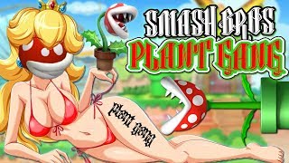 Super Smash Bros. Ultimate: Plant Gang - Friends Without Benefits