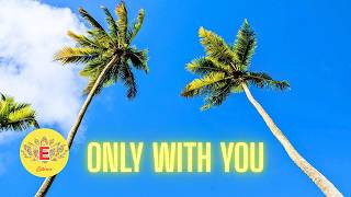 Vídeo de Only With You