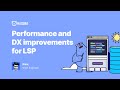 Performance and DX improvements for LSP
