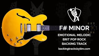 Video thumbnail of "Emotional Melodic Brit Pop Rock Backing Track in F# Minor | 80 BPM"