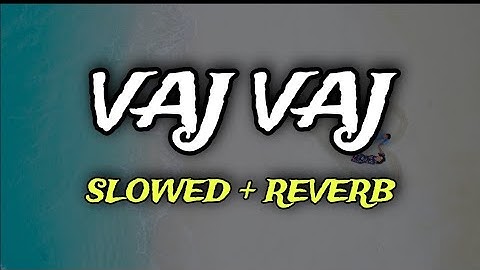 Xhensila x Geasy – Vaj Vaj - Slowed + Reverb