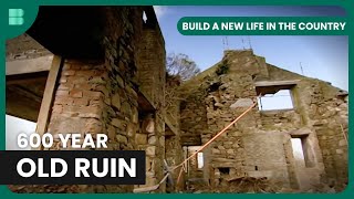 600YearOld Farmhouse Rebuild  Build A New Life in the Country  S03 EP3  Real Estate
