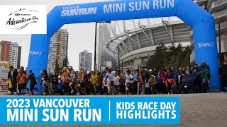 2023 Vancouver Mini Sun Run - Kids Race Day Highlights