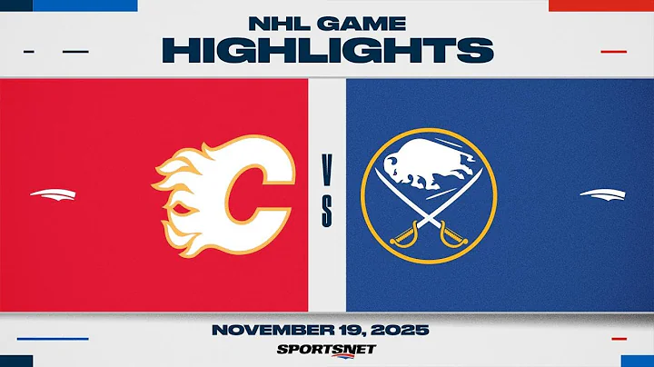 NHL Highlights | Calgary Flames vs. Buffalo Sabres - November 19, 2025