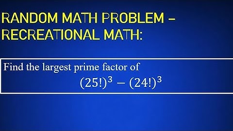 Random Math Problem: Recreational Math