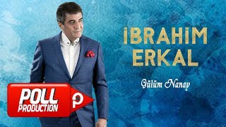 İbrahim Erkal - Gülüm Nanay -  Resimi