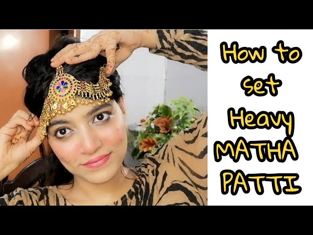 How To Wear Trendy Matha Patti || Wedding Hairstyle with Matha Patti -  YouTube