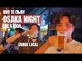 How Locals Enjoy Real Osaka Nights Eating Drinking And Chilling In Hidden Bars