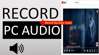 🔉 How to - Record Internal Audio on Windows 10 for Free | How to Record Audio Playing on PC screenshot 4