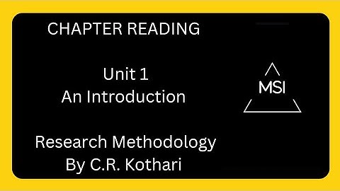 Unit 1 Research Methodology: An introduction; Research Methodology by CR Kothari #kothari