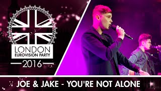 Joe & Jake - You're Not Alone (UK) | LIVE | London Eurovision Party 2016