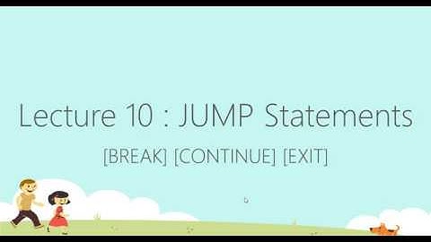 Lecture 10 : JUMP Statements in PHP