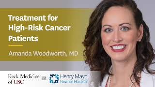 Treatment for High-Risk Cancer Patients