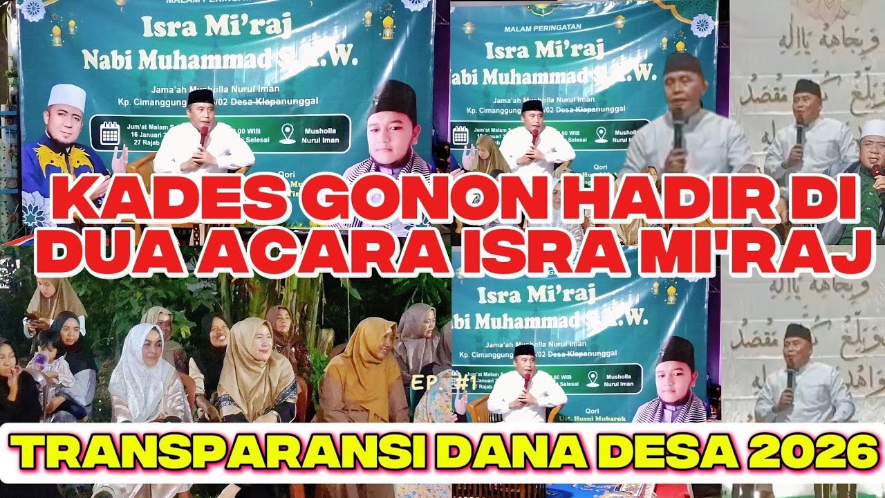 KADES GONON HADIR DI DUA ACARA ISRA MI'RAJ | TRANSPARANSI DANA DESA 2026