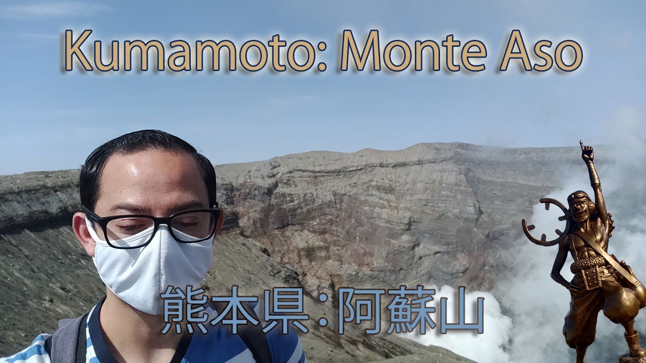 Conociendo Japón #18 || Kumamoto: Monte Aso