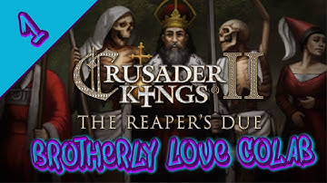 Crusader Kings 2 - Brotherly Love colab tutorial - part 1